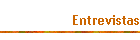 Entrevistas